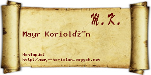 Mayr Koriolán névjegykártya